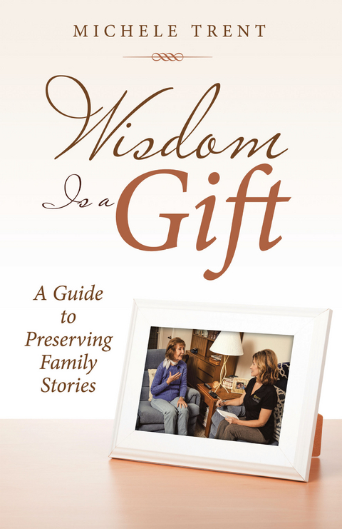 Wisdom Is a Gift - Michele Trent