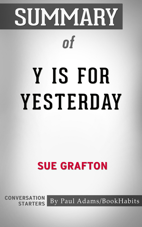 Summary of Y is for Yesterday - Paul Adams