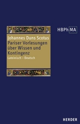 Reportatio Parisiensis examinata I 38-44. Pariser Vorlesungen über Wissen und Kontingenz -  Johannes Duns Scotus