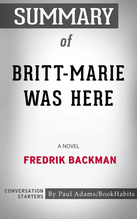 Summary of Britt-Marie Was Here - Paul Adams