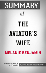 Summary of The Aviator's Wife - Paul Adams