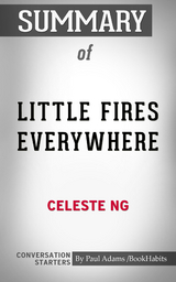 Summary of Little Fires Everywhere - Paul Adams