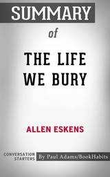 Summary of The Life We Bury - Paul Adams