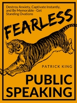 Fearless Public Speaking - Patrick King