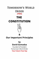 Tomorrow's World Order THE CONSTITUTION - David Gomadza