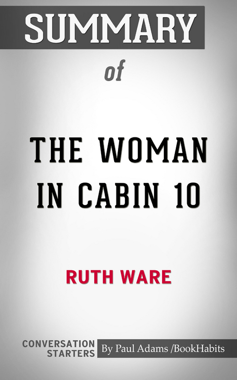 Summary of The Woman in Cabin 10 - Paul Adams