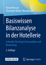 Basiswissen Bilanzanalyse in der Hotellerie -  Bernd Heesen,  Christoph Walter Meusburger