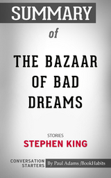 Summary of The Bazaar of Bad Dreams - Paul Adams