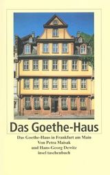 Das Frankfurter Goethe-Haus - Hans-Georg Dewitz, Petra Maisak