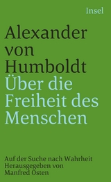 Über die Freiheit des Menschen - Alexander von Humboldt