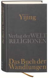 Yijing - Das Buch der Wandlungen - 