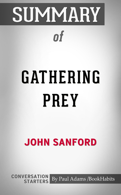 Summary of Gathering Prey - Paul Adams