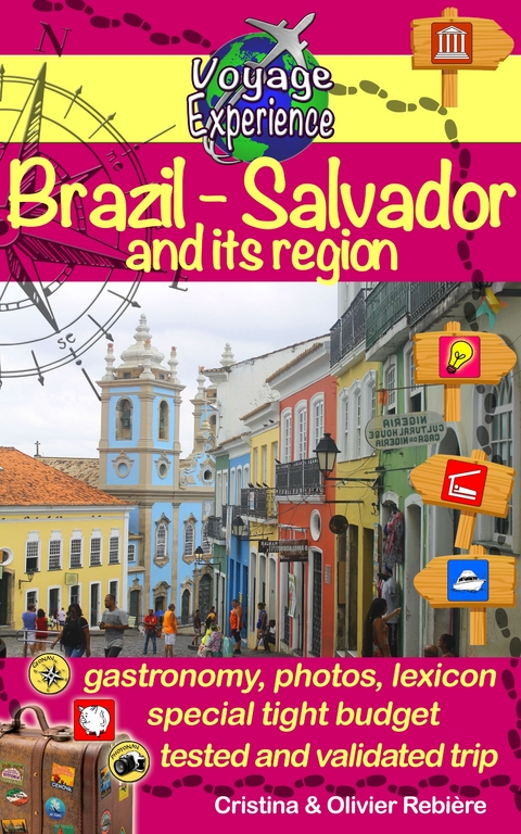 Brazil - Salvador and its region - Cristina Rebiere, Olivier Rebiere