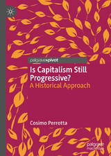 Is Capitalism Still Progressive? - Cosimo Perrotta