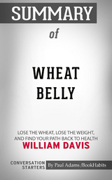 Summary of Wheat Belly - Paul Adams
