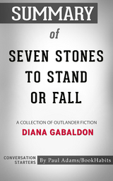 Summary of Seven Stones to Stand or Fall - Paul Adams