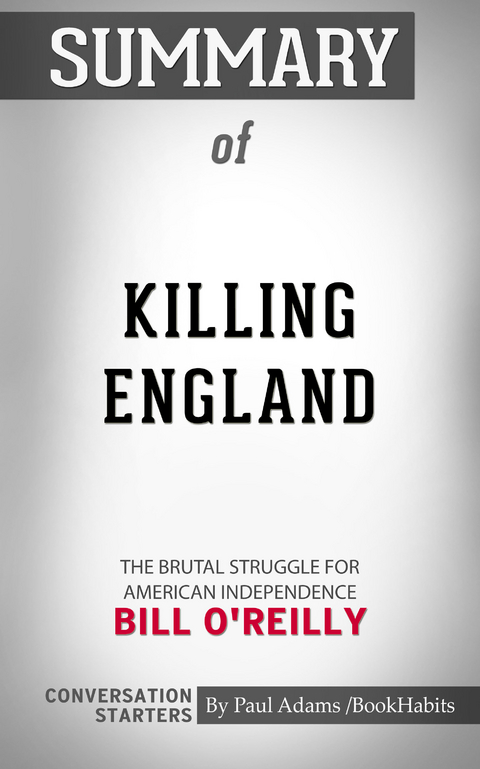 Summary of Killing England - Paul Adams