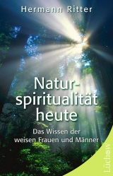 Naturspiritualität heute - Hermann Ritter
