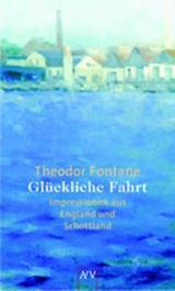 Glückliche Fahrt - Theodor Fontane