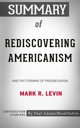 Summary of Rediscovering Americanism - Paul Adams