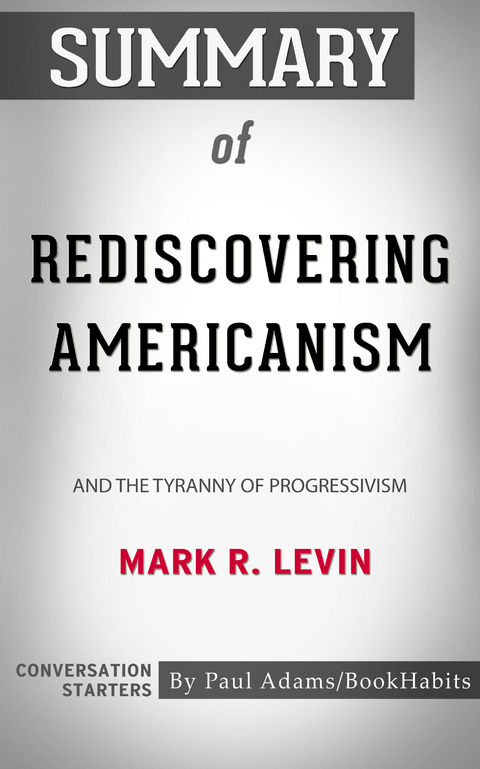 Summary of Rediscovering Americanism - Paul Adams