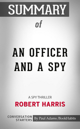 Summary of An Officer and a Spy - Paul Adams