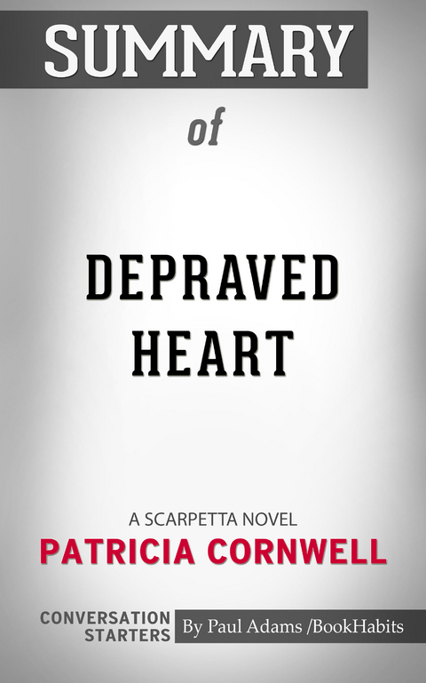 Summary of Depraved Heart - Paul Adams