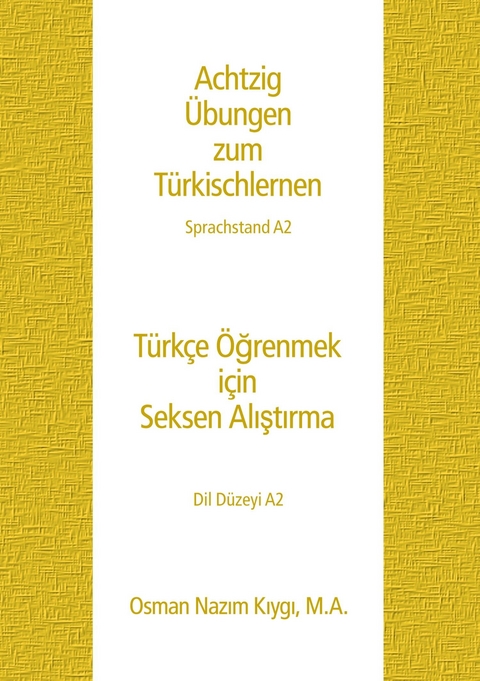 Achtzig Übungen zum Türkischlernen - Osman Nazim Kiygi