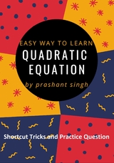 Quadratic  Equation - Prashant Singh