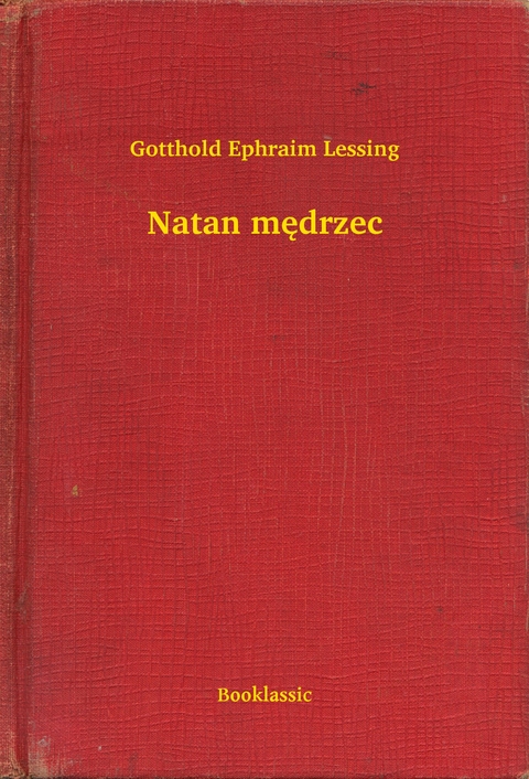 Natan mędrzec - Gotthold Ephraim Lessing