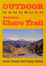 Bolivien: Choro Trail - Lars Schneider