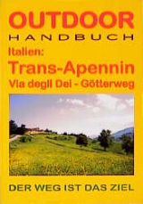 Italien: Trans-Apennin Via degli Deo - Götterweg - Manfred Ferner