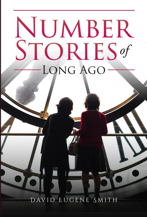 Number Stories of Long Ago -  David Eugene Smith