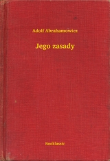 Jego zasady - Adolf Abrahamowicz