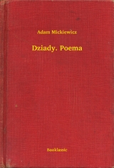 Dziady. Poema - Adam Mickiewicz