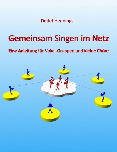 Gemeinsam Singen im Netz - Detlef Hennings
