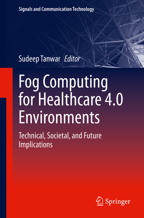 Fog Computing for Healthcare 4.0 Environments - 