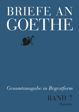 Briefe an Goethe - 