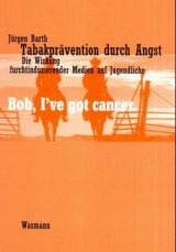 Tabakprävention durch Angst - Jürgen Barth