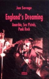 England's Dreaming - Jon Savage