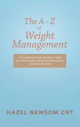 The a - Z of Weight Management - Hazel Newsom Cht