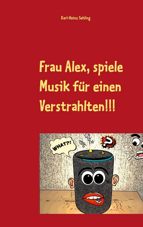 Frau Alex, spiele Musik für einen Verstrahlten!!! - 