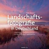 Landschaftsfotografie in Deutschland -  Heinz Wohner