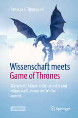 Wissenschaft meets Game of Thrones -  Rebecca C. Thompson