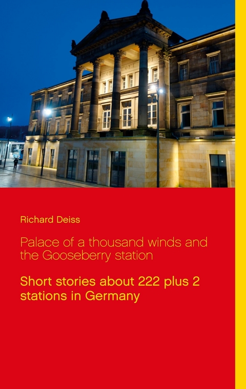 Palace of a thousand winds and the Gooseberry station - Richard Deiss