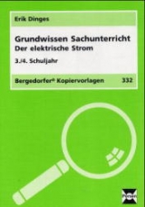 Grundwissen Sachunterricht / Der elektrische Strom - Erik Dinges, Erich Dinges