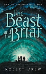 Beast and the Briar -  Robert Drew