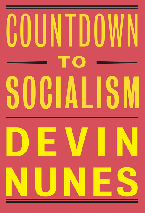 Countdown to Socialism -  Devin Nunes