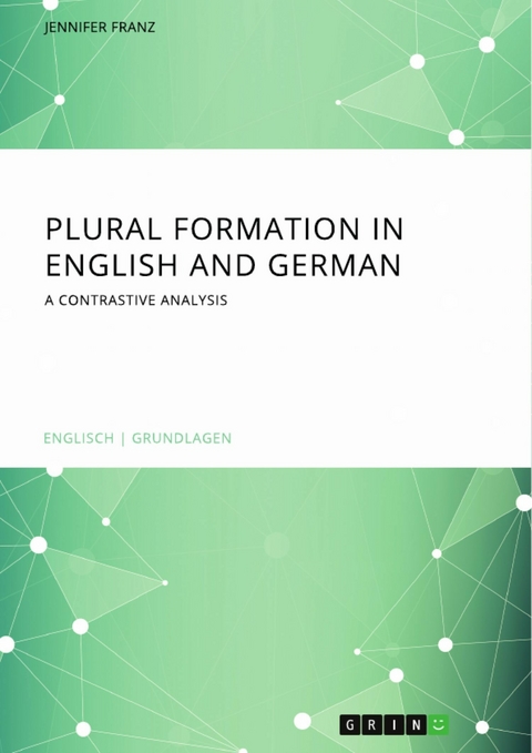 Plural Formation in English and German - Jennifer Franz