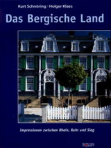 Das Bergische Land - Kurt Schnöring